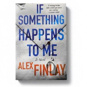 Minotaur Books If Something Happens to Me Alex Finlay Paperback Novel